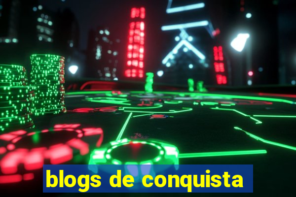 blogs de conquista